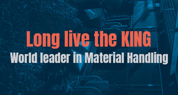 Long live the KING  World leader in Material Handling
